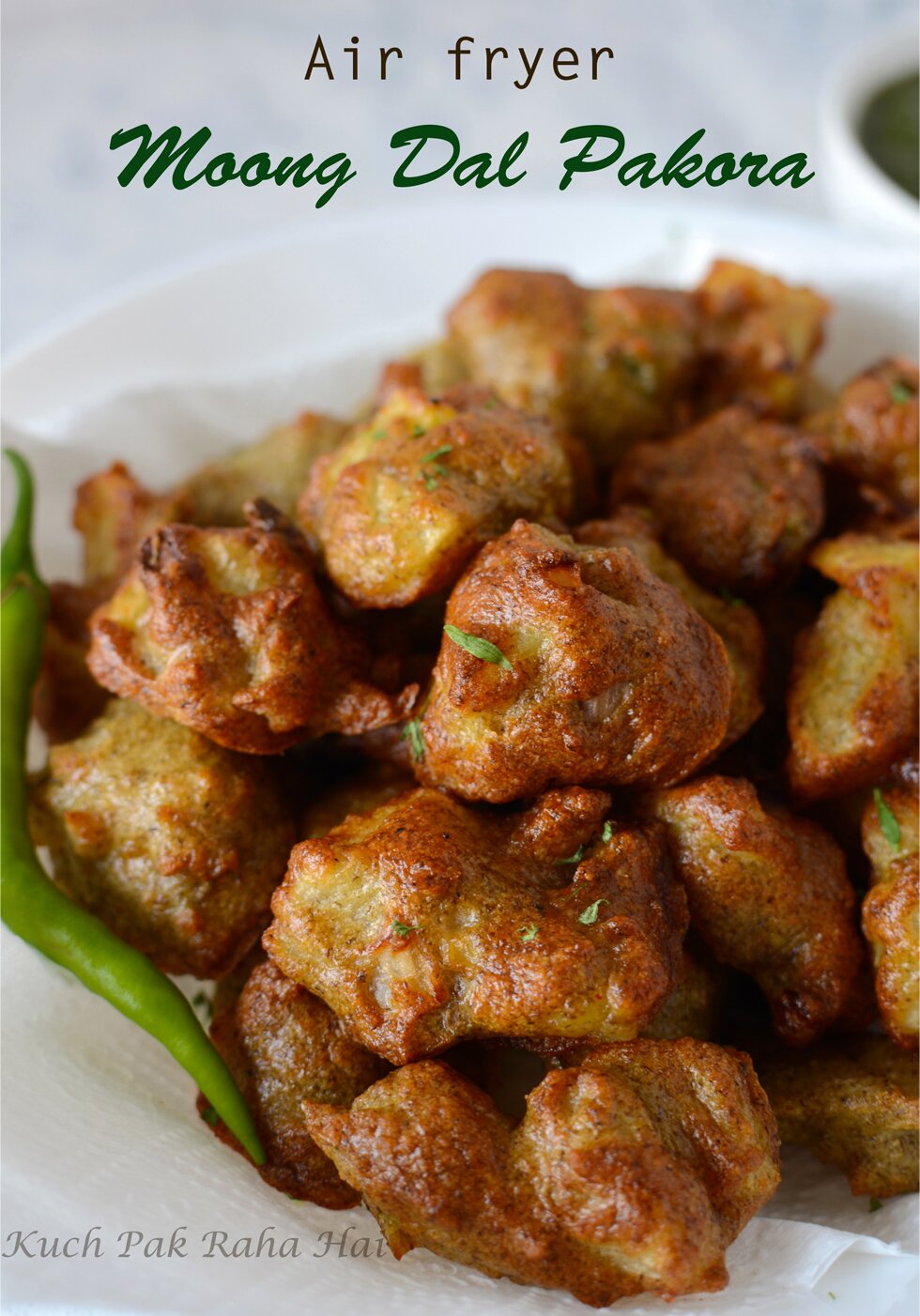 Moong Dal Pakora in air fryer mung dal pakode lentil fritters recipe high protein low fat