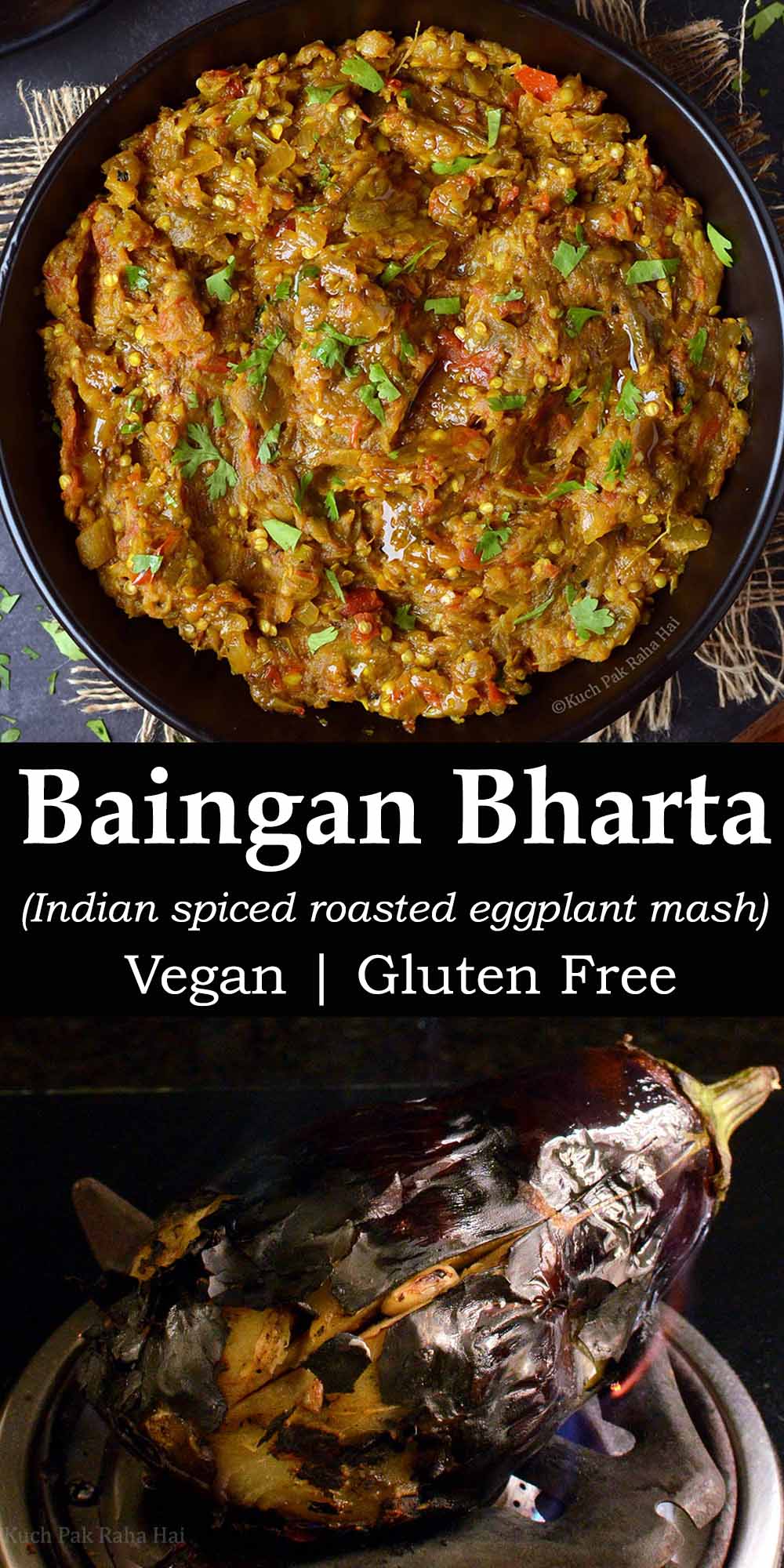 Baingan Bharta or Indian spices roasted eggplant mash