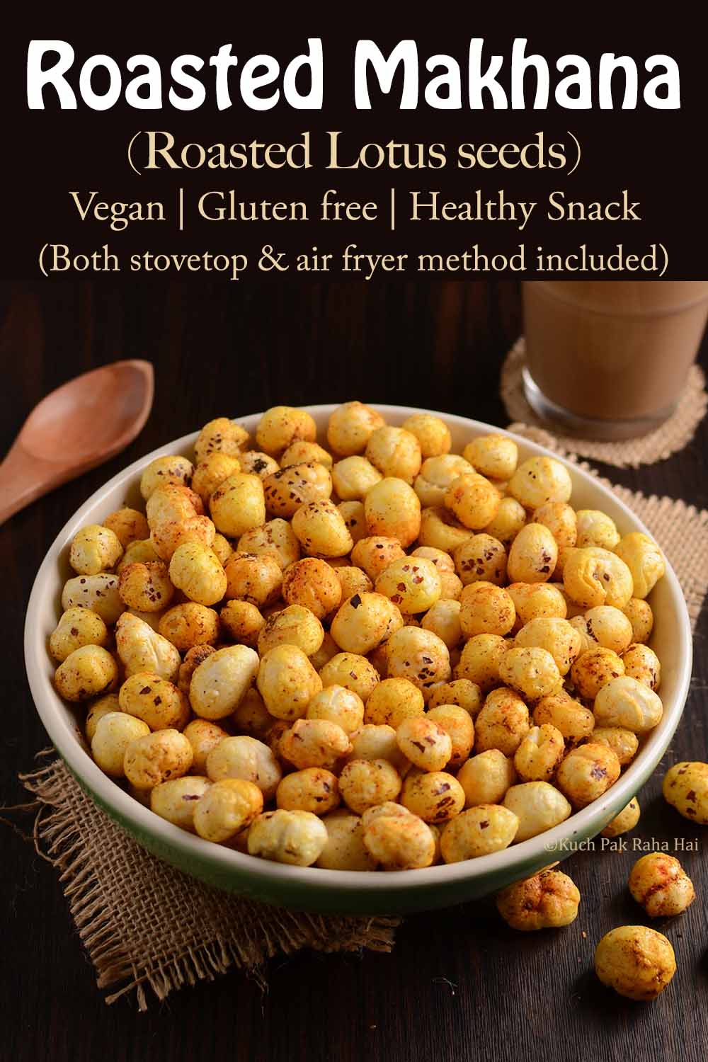 Roasted Makhana Vegan Gluten Free healthy snack.