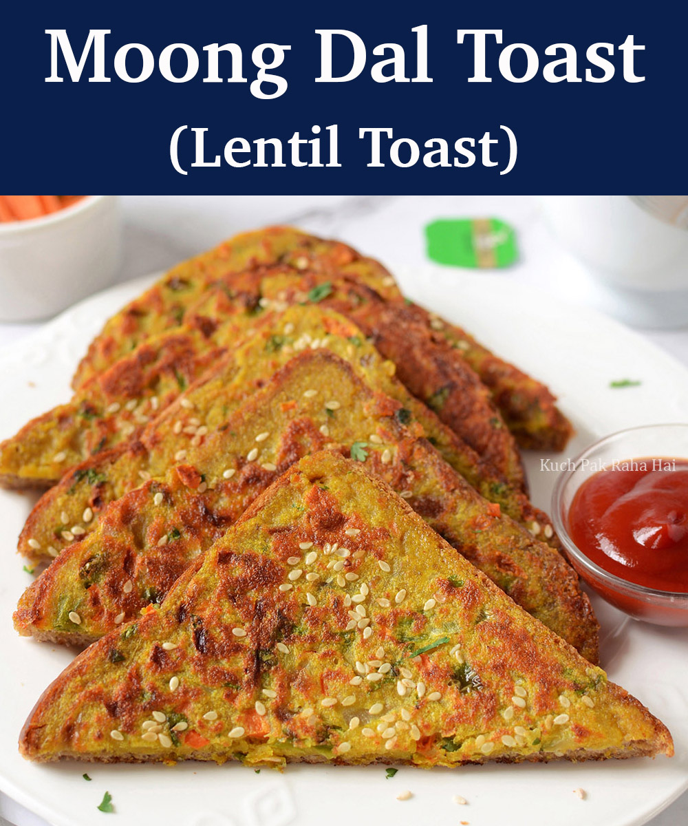 Moong Dal Toast Healthy Breakfast Vegan Vegetarian high protein