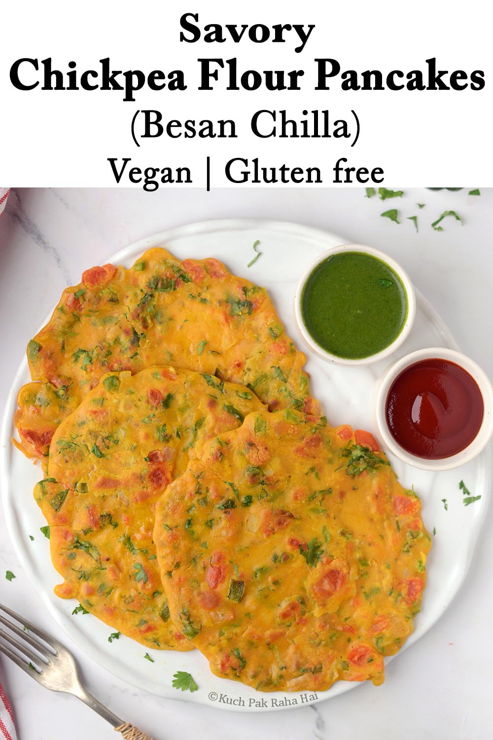 Savory Chickpea flour pancakes vegan recipe (besan chilla)