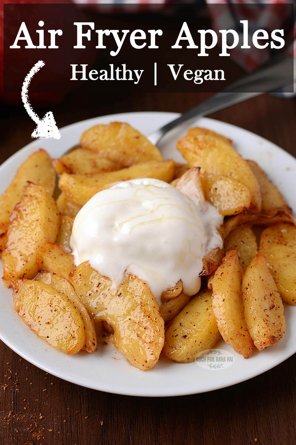 Air fryer apples healthy without refined sugar.
