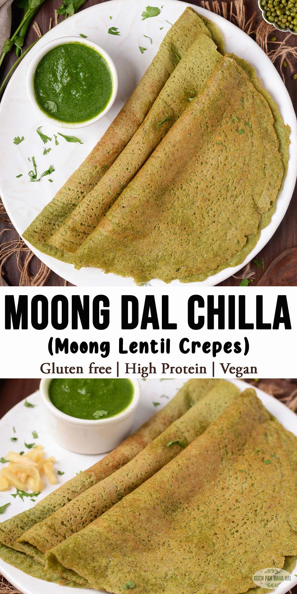 Moong Dal chilla or Indian lentil crepes made with whole mung beans.